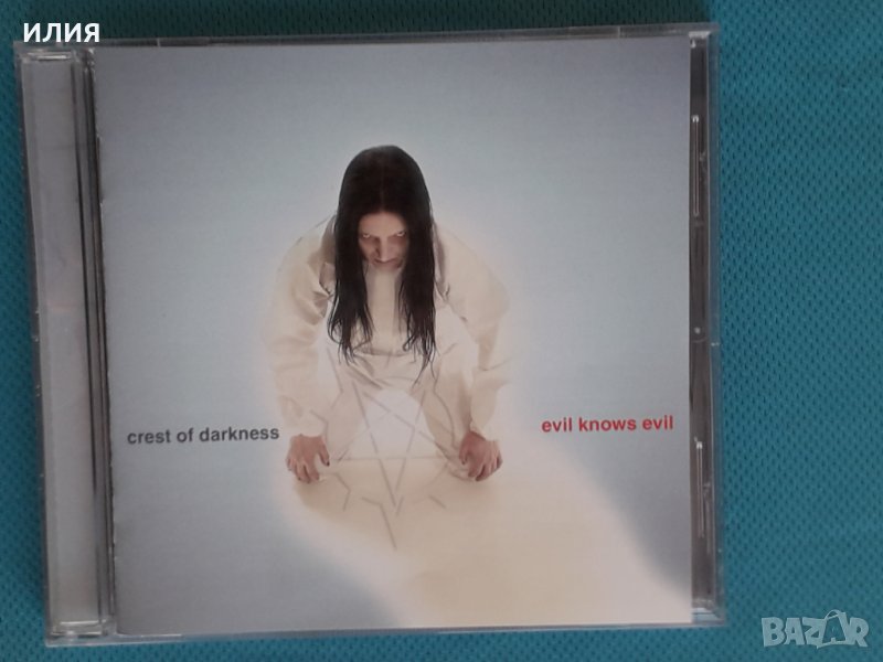 Crest Of Darkness – 2004 - Evil Knows Evil (Black Metal), снимка 1