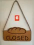 Табела Отворено / Затворено с хляб за пекарни, снимка 9