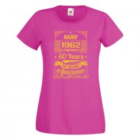 Дамска Тениска MAY 1962 60 YEARS BEING AWESOME Подарък, Изненада, Празник, снимка 9 - Тениски - 37085603