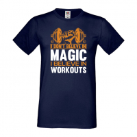 Мъжка Фитнес тениска I Don't Believe in Magic I Believe in Workouts 2 Gym,спорт,Щанги,, снимка 4 - Тениски - 36507218
