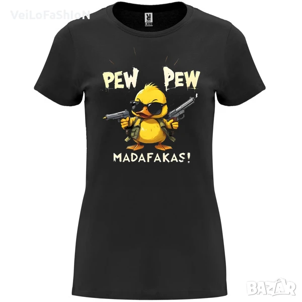 Нова забавна дамска тениска Pew Pew Madafakas!, снимка 1