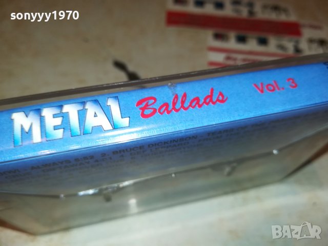 metal ballads 3 касета 2001231833, снимка 4 - Аудио касети - 39376461